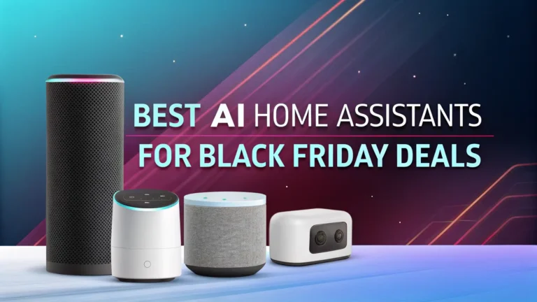 12 Best AI Home Assistants for Black Friday Deals 2026