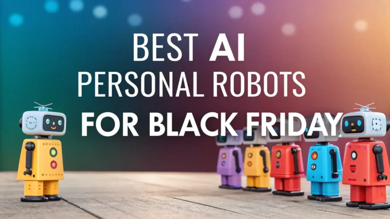 7 Best AI Personal Robots for Black Friday 2026
