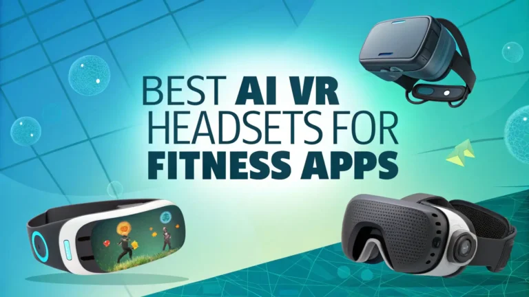 9 Best AI VR Headsets for Fitness Apps in 2026: Sweat Smarter, Train Harder
