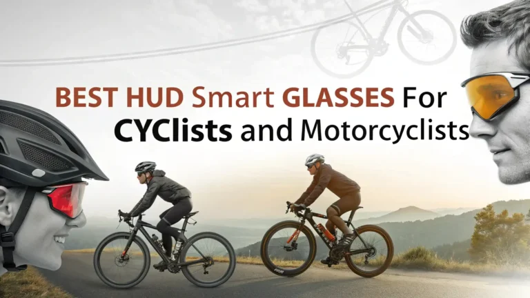 3 Best HUD Smart Glasses for Cyclists and Motorcyclists in 2026