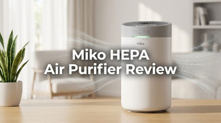 Miko HEPA Air Purifier Review 2026: Is It Worth Your Money?
